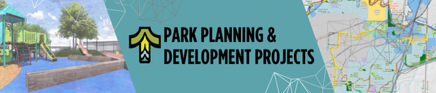 Parks Planning Projects